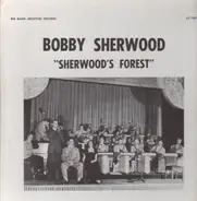 Bobby Sherwood - Sherwood's Forest