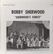 Bobby Sherwood - Sherwood's Forest