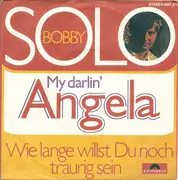7inch Vinyl Single - Bobby Solo - My Darlin' Angela