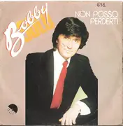 7inch Vinyl Single - Bobby Solo - Non Posso Perderti