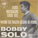 7inch Vinyl Single - Bobby Solo - Adios Muchacho Good Bye