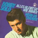 7inch Vinyl Single - Bobby Solo - Alles Bleibt So Wie Immer