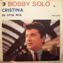 7inch Vinyl Single - Bobby Solo - Cristina