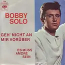 7inch Vinyl Single - Bobby Solo - Geh' Nicht An Mir Vorüber