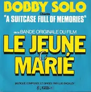 7inch Vinyl Single - Bobby Solo - A Suitcase Full Of Memories