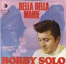 7inch Vinyl Single - Bobby Solo - Bella Bella Marie