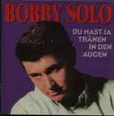 CD - Bobby Solo - Du Hast Ja Tränen In Den Augen