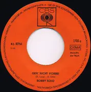 7inch Vinyl Single - Bobby Solo - Geh' Nicht An Mir Vorüber / Es Muss Amore Sein