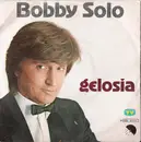 7inch Vinyl Single - Bobby Solo - Gelosia