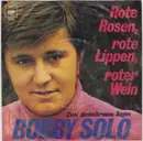 7inch Vinyl Single - Bobby Solo - Rote Rosen, Rote Lippen, Roter Wein