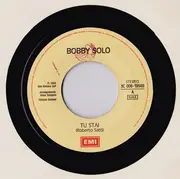 7inch Vinyl Single - Bobby Solo - Tu Stai