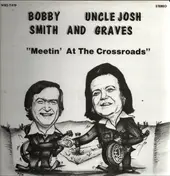 Bobby Smith - Meetin' At The Crossroads