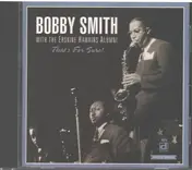 Bobby Smith - That's For Sure
