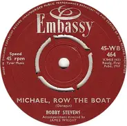 Bobby Stevens - Michael, Row The Boat / Who Put The Bomp (In The Bomp, Bomp, Bomp)