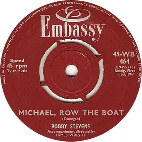 Bobby Stevens - Michael, Row The Boat / Who Put The Bomp (In The Bomp, Bomp, Bomp)