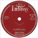 7inch Vinyl Single - Bobby Stevens - Rubber Ball / You're Sixteen