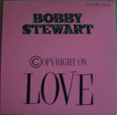Bobby Stewart - Copyright On Love