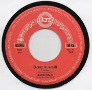 7inch Vinyl Single - Bobby Stern / Jimmy Fields - Ganz In Weiß / Nur Bei Dir Bin Ich Zu Haus