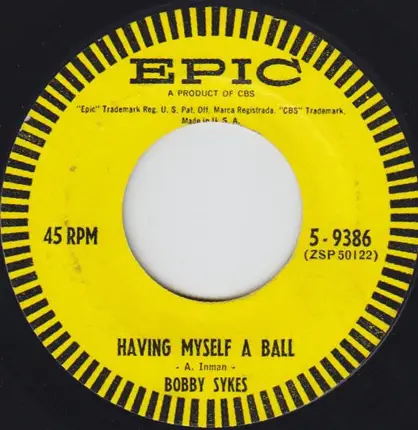 Bobby Sykes - Having Myself A Ball / Slowly
