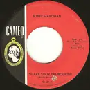 7'' - Bobby Marchan - Shake Your Tambourine / Just Be Yourself