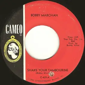 Bobby Marchan - Shake Your Tambourine / Just Be Yourself