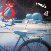Bobby Orlando - How To Pick Up Girls / I Want A Man