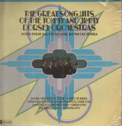 Bobby Byrne And The All Star Alumni Orchestra - The Great Song Hits Of The Tommy And Jimmy Dorsey Orchestras