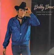 LP - Bobby Bare - Drinkin' From The Bottle Singin' From The Heart