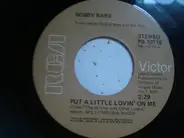 Bobby Bare - Put A Little Lovin' On Me