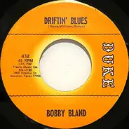 Bobby Bland - Driftin' Blues /  If You Could Read My Mind