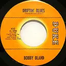 7'' - Bobby Bland - Driftin' Blues / If You Could Read My Mind