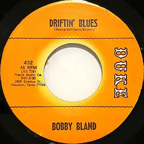 Bobby 'Blue' Bland - Driftin' Blues /  If You Could Read My Mind