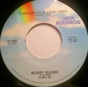 Bobby 'Blue' Bland - I Pity The Fool / Turn On Your Love Light
