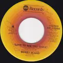 7inch Vinyl Single - Bobby Bland - Love To See You Smile