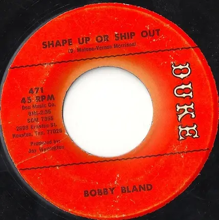 Bobby Bland - Shape Up Or Ship Out / The Love That We Share (Is True)