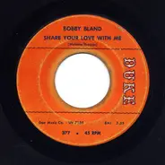 Bobby Bland - Share Your Love With Me