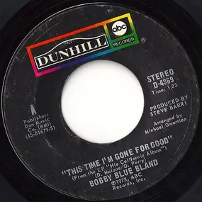 Bobby 'Blue' Bland - This Time I'm Gone For Good / Where Baby Went