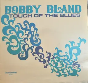 Bobby 'Blue' Bland - Touch of the Blues