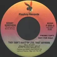 Bobby Borchers - They Don't Make 'Em Like That Anymore