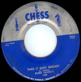 Bobby Charles - Take It Easy Greasy / Time Will Tell