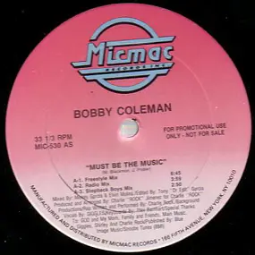 Bobby Coleman - Must Be The Music