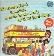 Bobby Crush - The Bobby Crush Incredible Double Decker Party