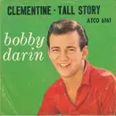 7'' - Bobby Darin - Clementine / Tall Story