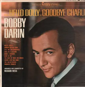 Bobby Darin - From Hello Dolly to Goodbye Charlie