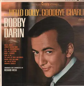 Bobby Darin - From Hello Dolly to Goodbye Charlie