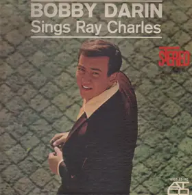 Bobby Darin - Sings Ray Charles