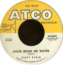 7'' - Bobby Darin - Things / Jailer Bring Me Water