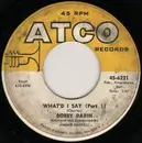 7'' - Bobby Darin - What'd I Say