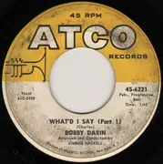 7'' - Bobby Darin - What'd I Say