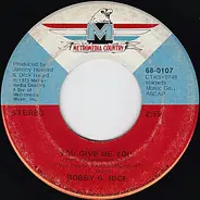 Bobby G. Rice - You Give Me You / Bring Your Love To Me Softly